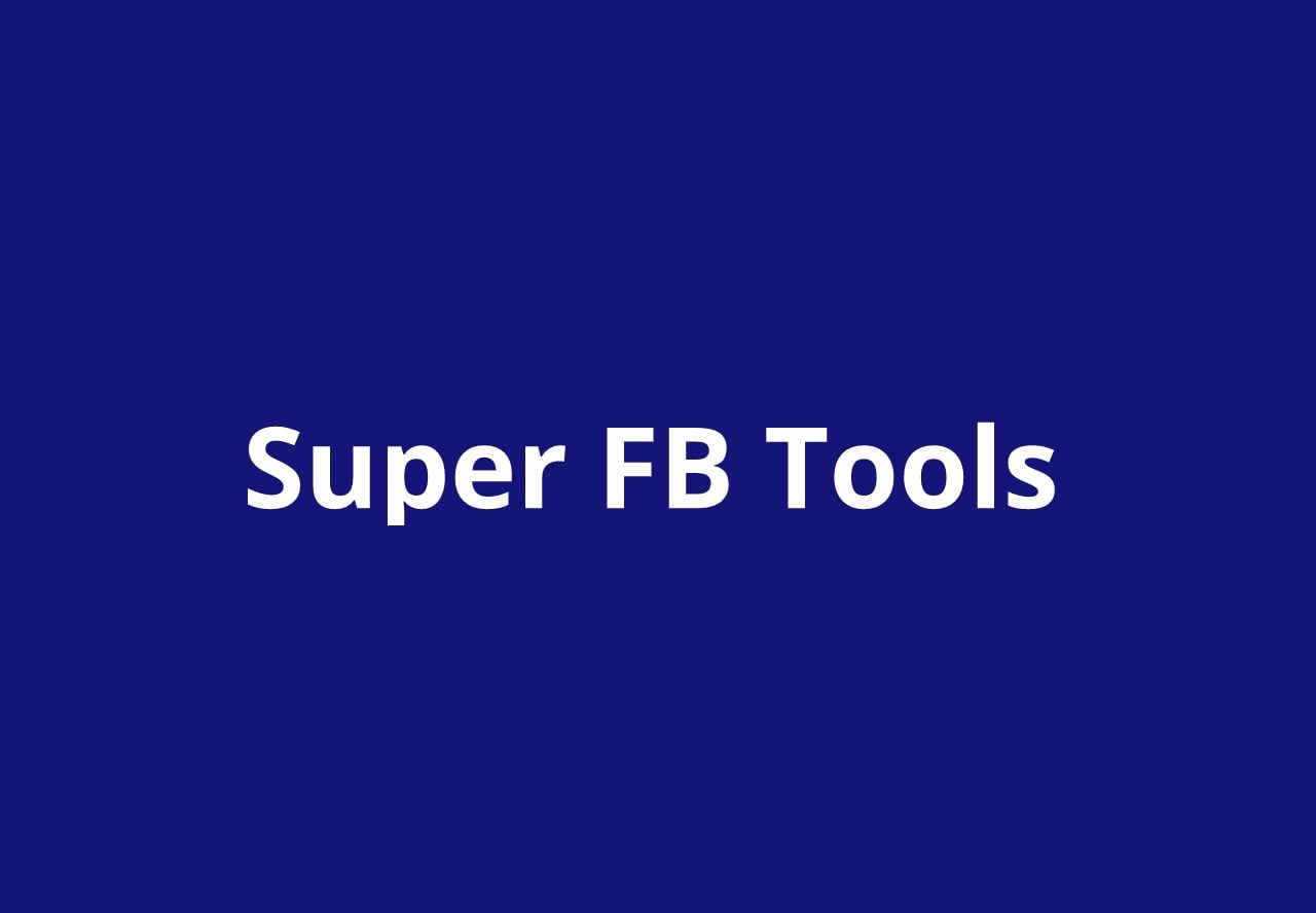 Super FB Tools Lifetime Deal on Appsumo