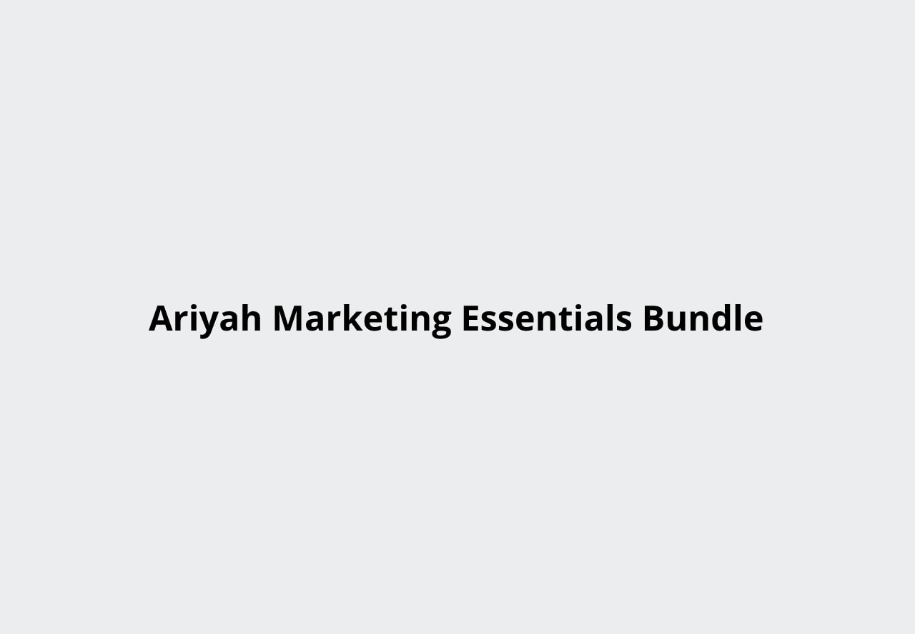 Ariyah Marketing Essentials Bundle