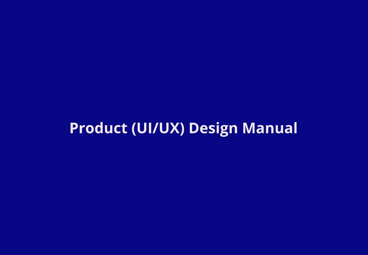 Product (UI/UX) Design Manual