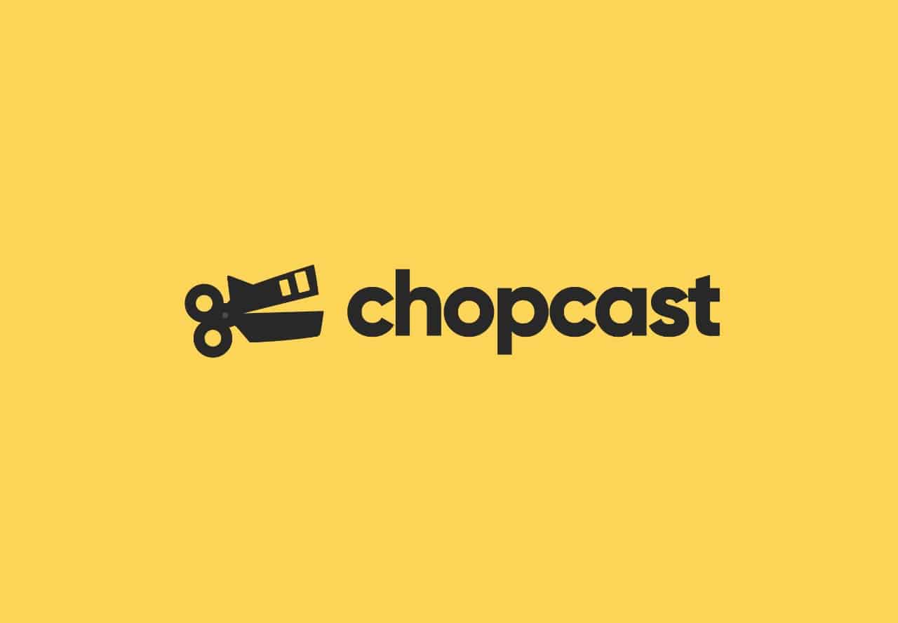 Chopcast Lifetime Deal on Apppsumo