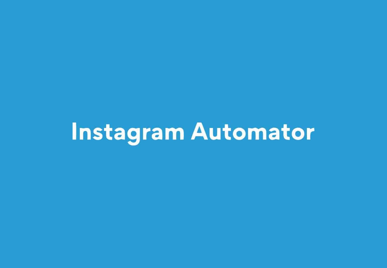 Instagram Automator Lifetime Deal on dealify